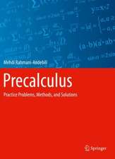 Precalculus: Practice Problems, Methods, and Solutions