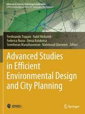 Advanced Studies in Efficient Environmental Design and City Planning