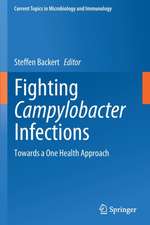 Fighting Campylobacter Infections: Towards a One Health Approach