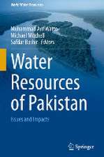 Water Resources of Pakistan: Issues and Impacts