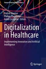 Digitalization in Healthcare: Implementing Innovation and Artificial Intelligence