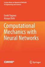 Computational Mechanics with Neural Networks