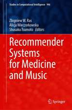 Recommender Systems for Medicine and Music