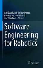 Software Engineering for Robotics