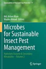 Microbes for Sustainable lnsect Pest Management