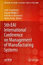 5th EAI International Conference on Management of Manufacturing Systems