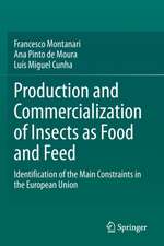 Production and Commercialization of Insects as Food and Feed: Identification of the Main Constraints in the European Union