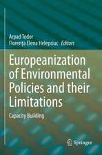 Europeanization of Environmental Policies and their Limitations: Capacity Building