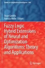 Fuzzy Logic Hybrid Extensions of Neural and Optimization Algorithms: Theory and Applications