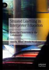 Situated Learning in Interpreter Education: From the Classroom to the Community