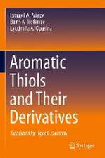 Aromatic Thiols and Their Derivatives