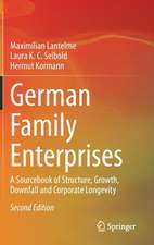 German Family Enterprises: A Sourcebook of Structure, Growth, Downfall and Corporate Longevity