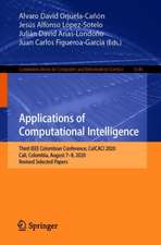 Applications of Computational Intelligence: Third IEEE Colombian Conference, ColCACI 2020, Cali, Colombia, August 7-8, 2020, Revised Selected Papers