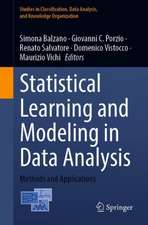 Statistical Learning and Modeling in Data Analysis: Methods and Applications