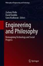 Engineering and Philosophy: Reimagining Technology and Social Progress