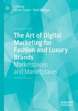 The Art of Digital Marketing for Fashion and Luxury Brands: Marketspaces and Marketplaces