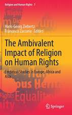 The Ambivalent Impact of Religion on Human Rights: Empirical Studies in Europe, Africa and Asia