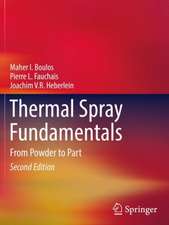 Thermal Spray Fundamentals: From Powder to Part