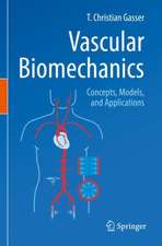 Vascular Biomechanics: Concepts, Models, and Applications