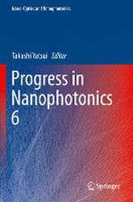 Progress in Nanophotonics 6