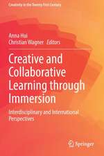 Creative and Collaborative Learning through Immersion