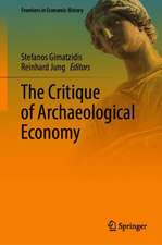 The Critique of Archaeological Economy