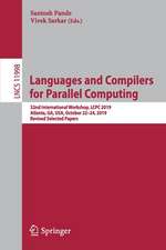 Languages and Compilers for Parallel Computing: 32nd International Workshop, LCPC 2019, Atlanta, GA, USA, October 22–24, 2019, Revised Selected Papers