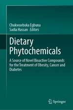 Dietary Phytochemicals: A Source of Novel Bioactive Compounds for the Treatment of Obesity, Cancer and Diabetes