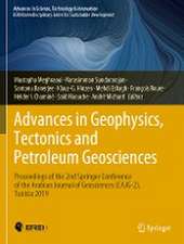 Advances in Geophysics, Tectonics and Petroleum Geosciences: Proceedings of the 2nd Springer Conference of the Arabian Journal of Geosciences (CAJG-2), Tunisia 2019