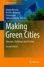 Making Green Cities: Concepts, Challenges and Practice