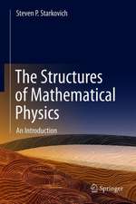 The Structures of Mathematical Physics: An Introduction