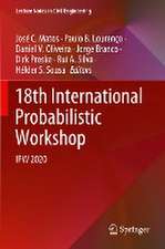 18th International Probabilistic Workshop: IPW 2020