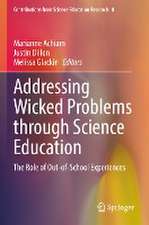 Addressing Wicked Problems through Science Education: The Role of Out-of-School Experiences