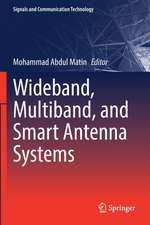 Wideband, Multiband, and Smart Antenna Systems