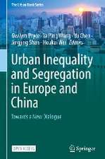 Urban Inequality and Segregation in Europe and China: Towards a New Dialogue