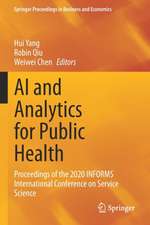 AI and Analytics for Public Health: Proceedings of the 2020 INFORMS International Conference on Service Science