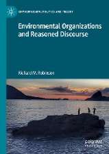 Environmental Organizations and Reasoned Discourse