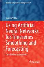 Using Artificial Neural Networks for Timeseries Smoothing and Forecasting: Case Studies in Economics