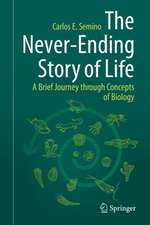 The Never-Ending Story of Life: A Brief Journey through Concepts of Biology