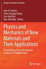 Physics and Mechanics of New Materials and Their Applications: Proceedings of the International Conference PHENMA 2020