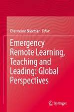 Emergency Remote Learning, Teaching and Leading: Global Perspectives