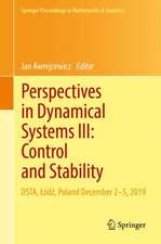 Perspectives in Dynamical Systems III: Control and Stability: DSTA, Łódź, Poland December 2–5, 2019