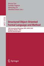 Structured Object-Oriented Formal Language and Method: 10th International Workshop, SOFL+MSVL 2020, Singapore, March 1, 2021, Revised Selected Papers