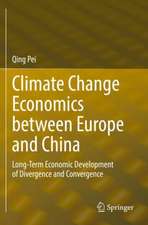 Climate Change Economics between Europe and China: Long-Term Economic Development of Divergence and Convergence