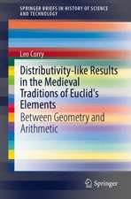 Distributivity-like Results in the Medieval Traditions of Euclid's Elements: Between Geometry and Arithmetic