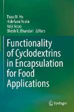 Functionality of Cyclodextrins in Encapsulation for Food Applications