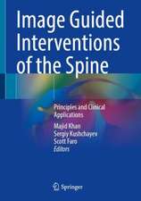 Image Guided Interventions of the Spine: Principles and Clinical Applications