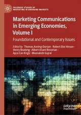 Marketing Communications in Emerging Economies, Volume I: Foundational and Contemporary Issues