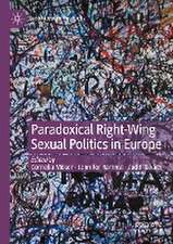 Paradoxical Right-Wing Sexual Politics in Europe