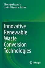 Innovative Renewable Waste Conversion Technologies 